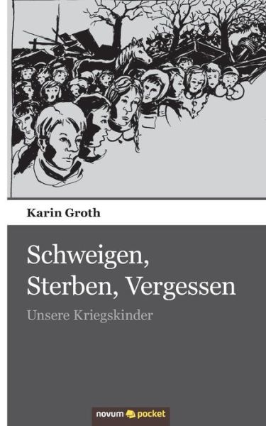 Cover for Groth · Schweigen, Sterben, Vergessen (Book) [German edition] (2013)