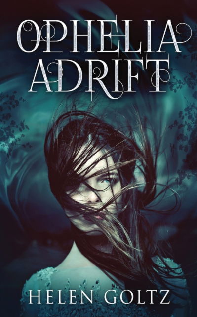 Cover for Helen Goltz · Ophelia Adrift (Paperback Book) (2021)