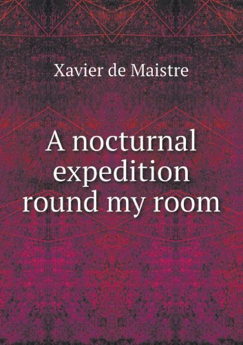 Cover for Xavier De Maistre · A Nocturnal Expedition Round My Room (Paperback Bog) (2013)
