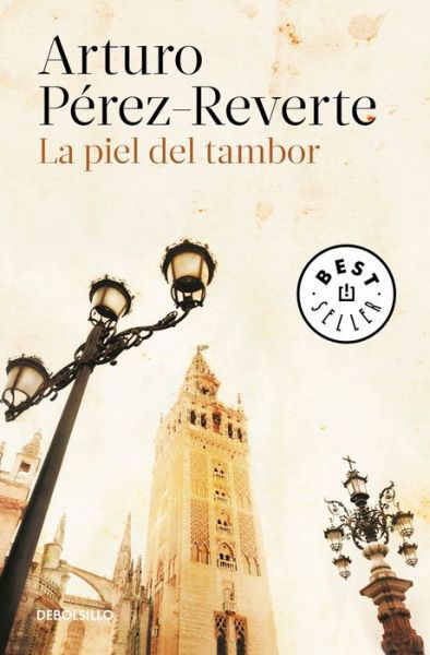 Piel Del Tambor / the Seville Communion - Arturo Perez-Reverte - Bøger - Penguin Random House Grupo Editorial - 9786073152563 - 25. juli 2017