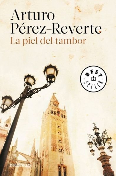 Cover for Arturo Perez-Reverte · Piel Del Tambor / the Seville Communion (Bok) (2017)