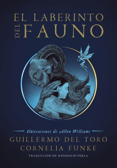 Laberinto Del Fauno / Pan's Labyrinth - Guillermo del Toro - Bøker - Penguin Random House Grupo Editorial - 9786073181563 - 22. oktober 2019