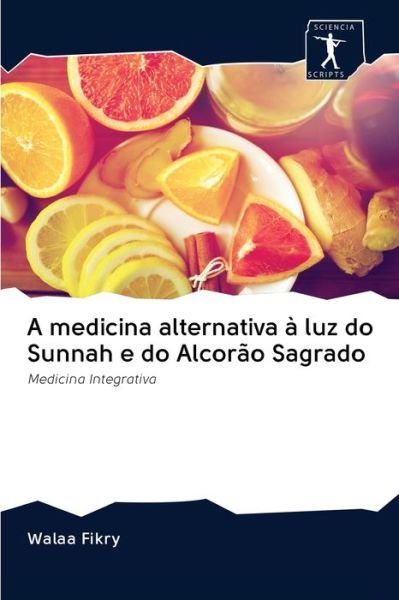 Cover for Fikry · A medicina alternativa à luz do S (Buch) (2020)