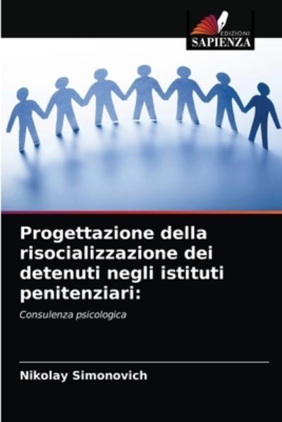 Cover for Nikolay Simonovich · Progettazione della risocializzazione dei detenuti negli istituti penitenziari (Paperback Book) (2021)