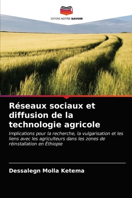 Cover for Dessalegn Molla Ketema · Reseaux sociaux et diffusion de la technologie agricole (Paperback Bog) (2021)