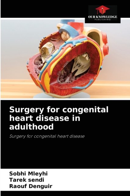 Cover for Sobhi Mleyhi · Surgery for congenital heart disease in adulthood (Pocketbok) (2021)
