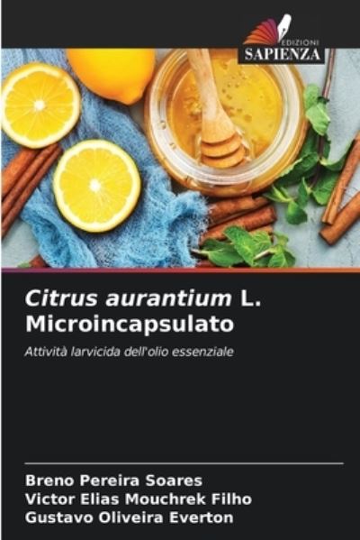 Cover for Breno Pereira Soares · Citrus aurantium L. Microincapsulato (Paperback Book) (2021)