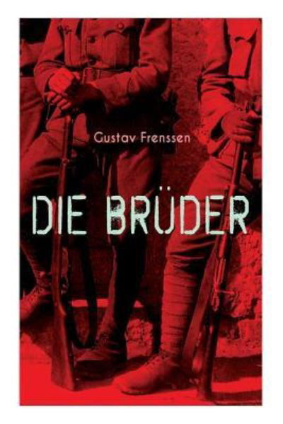 Cover for Gustav Frenssen · Die Bruder (Paperback Book) (2018)