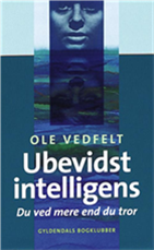 Cover for Ole Vedfelt · Ubevidst intelligens (Innbunden bok) [2. utgave] (2005)