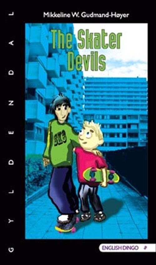 Cover for Madelin Wilian · English Dingo - et flag. Primært til 4.-5. klasse: The Skater Devils (Sewn Spine Book) [1. wydanie] (2008)