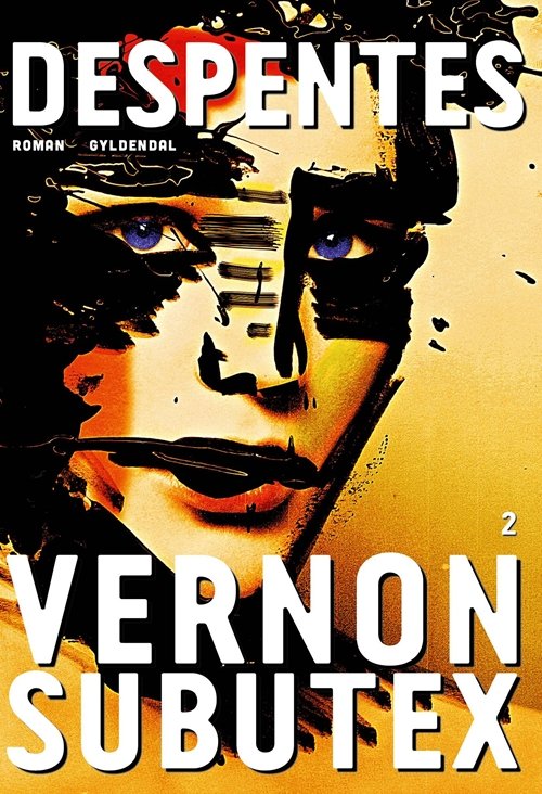 Cover for Virginie Despentes · Vernon Subutex 2 (Sewn Spine Book) [1.º edición] (2019)