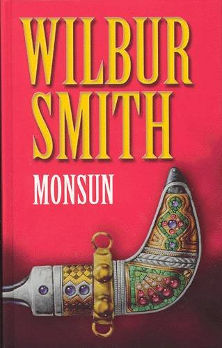 Cover for Wilbur A. Smith · Monsun (Hardcover bog) [1. udgave] (2003)