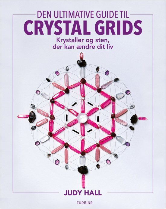 Cover for Judy Hall · Den ultimative guide til crystal grids (Sewn Spine Book) [1.º edición] (2018)