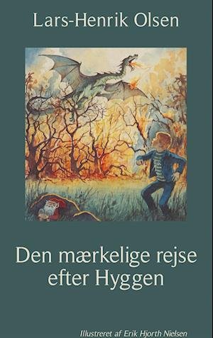 Cover for Lars-Henrik Olsen · Den mærkelige rejse  efter Hyggen (Paperback Bog) (2018)