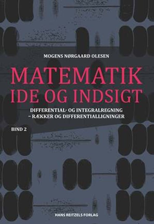 Cover for Mogens Nørgaard Olesen · Matematik - idé og indsigt: Matematik - idé og indsigt 2 (Bound Book) [1st edition] [Indbundet] (2014)