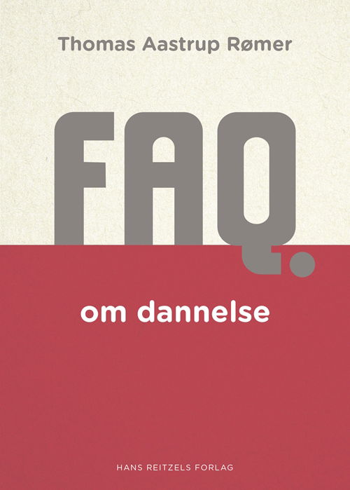 Cover for Thomas Aastrup Rømer · FAQ-serien: FAQ om dannelse (Hæftet bog) [1. udgave] (2019)