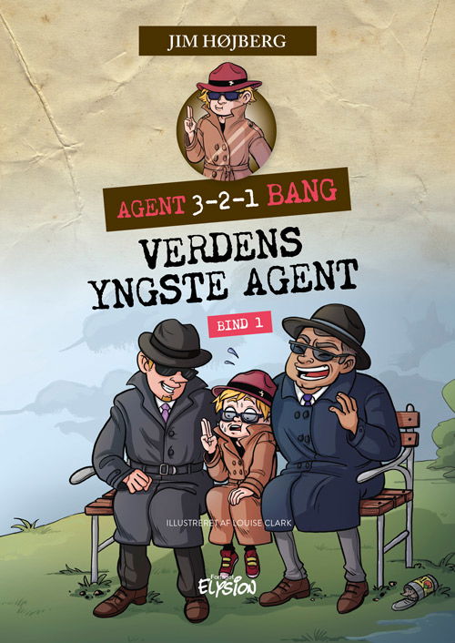 Cover for Jim Højberg · Agent 3-2-1 Bang: Verdens yngste agent (Hardcover Book) [1. Painos] (2023)