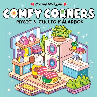 Cover for Coloring Book Cafe · Comfy Corners : Mysig och gullig Cozy Coloring målarbok från Coloring Book Cafe (Paperback Book) (2025)