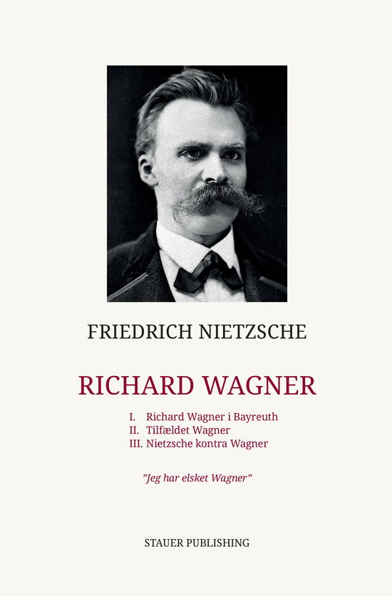 Richard Wagner - Friedrich Nietzsche - Bøger - STAUER PUBLISHING - 9788792510563 - 25. oktober 2022