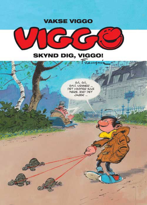 Cover for Franquin · Vakse Viggo: Vakse Viggo: Skynd dig, Viggo! (Gebundesens Buch) [1. Ausgabe] [Indbundet] (2014)
