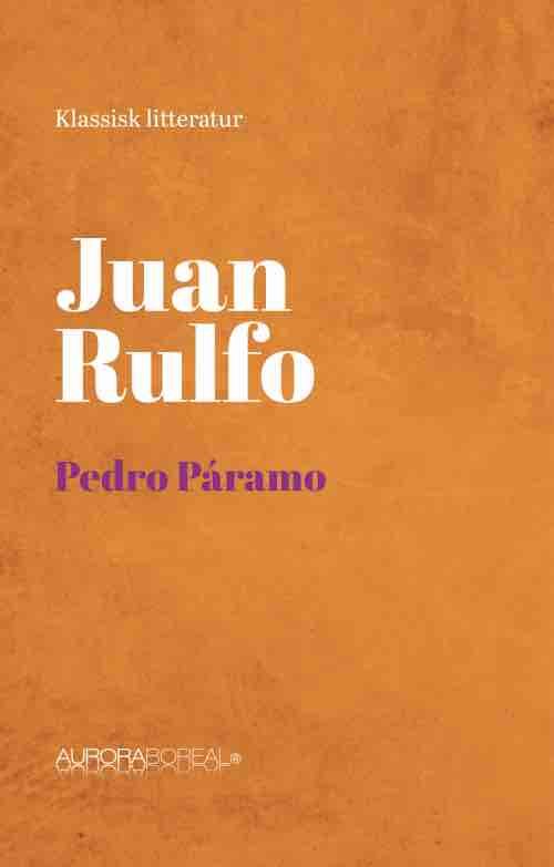 Cover for Juan Rulfo · Roman: Pedro Páramo (Sewn Spine Book) [1.º edición] (2023)