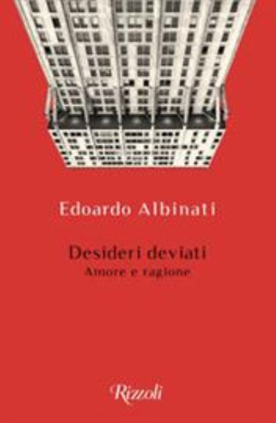 Cover for Edoardo Albinati · Desideri deviati. Amore e ragione (Paperback Bog) (2020)