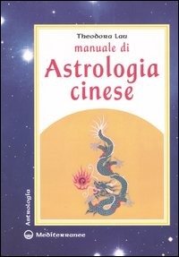 Cover for Theodora Lau · Manuale Di Astrologia Cinese (Book)