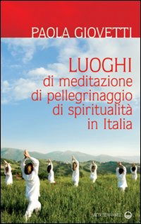 Cover for Paola Giovetti · Luoghi Di Meditazione, Di Pellegrinaggio, Di Spiritualita (Book)