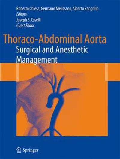 Cover for Roberto Chiesa · Thoraco-Abdominal Aorta: Surgical and Anesthetic Management (Hardcover Book) [2011 edition] (2010)