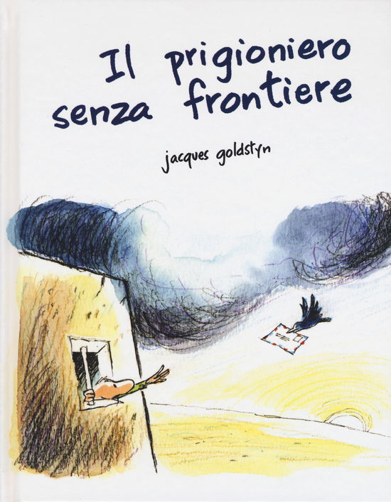 Cover for Jacques Goldstyn · Il Prigioniero Senza Frontiere (Book)