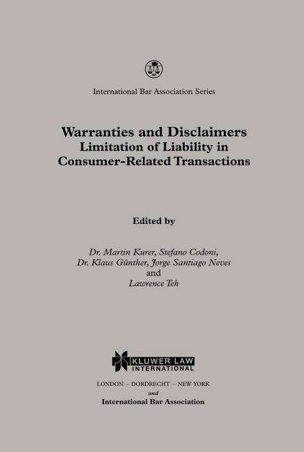 Martin Kurer · Warranties and Disclaimers Limitation of Liability in Consumer-Related Transactions - International Bar Association Series Set (Hardcover bog) (2002)