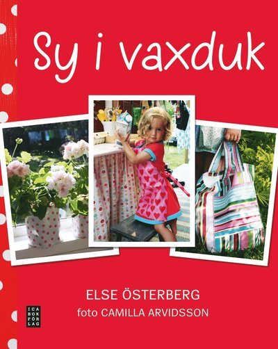 Cover for Else Österberg · Sy i vaxduk (Inbunden Bok) (2011)