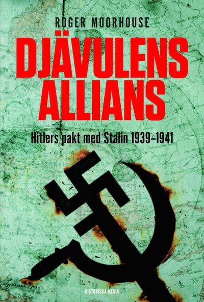 Cover for Roger Moorhouse · Djävulens allians : Hitlers pakt med Stalin 1939-1941 (Paperback Book) (2017)