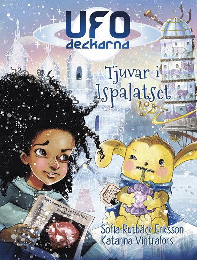 Cover for Sofia Rutbäck Eriksson · Tjuvar i Ispalatset (Hardcover Book) (2023)