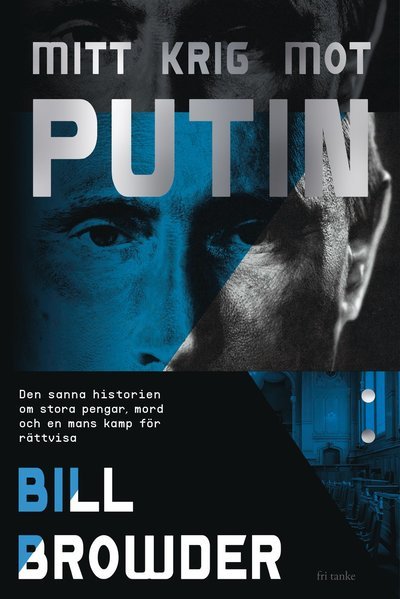 Cover for Bill Browder · Mitt krig mot Putin (Innbunden bok) (2022)