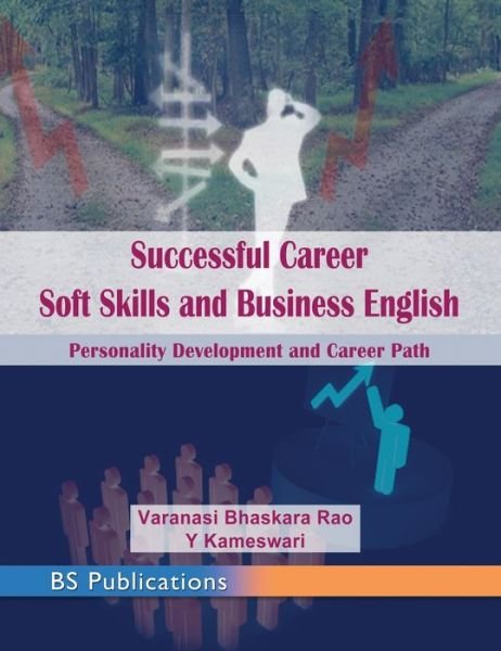Cover for Varanasi Bhaskara Rao · Successful Career Soft Skills and Business English (Hardcover Book) (2017)