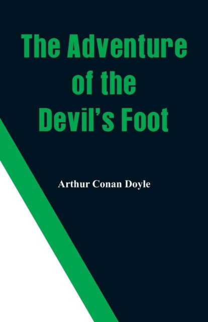 Cover for Sir Arthur Conan Doyle · The Adventure of the Devil's Foot (Paperback Book) (2018)