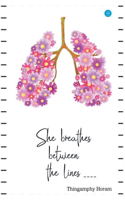 Cover for Horam Thingamphy · She Breathes between the lines (Paperback Book) (2022)