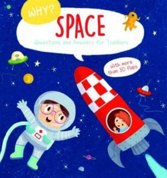 Space (Why? Questions and Answers for Toddlers) - Why? Questions and Answers for Toddlers (Board book) (2023)