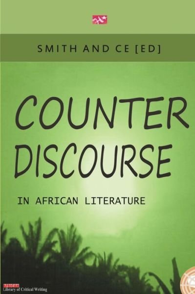 Cover for Chin Ce · Counter Discourse in African Literature (Paperback Book) (2014)