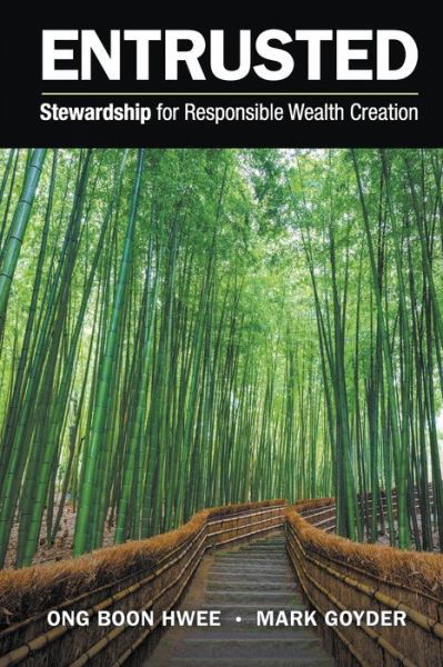 Cover for Ong, Boon Hwee (Stewardship Asia Centre, S'pore) · Entrusted: Stewardship For Responsible Wealth Creation (Pocketbok) (2019)