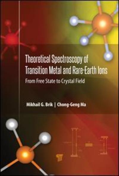 Cover for Mikhail G. Brik · Theoretical Spectroscopy of Transition Metal and Rare Earth Ions: From Free State to Crystal Field (Hardcover Book) (2020)