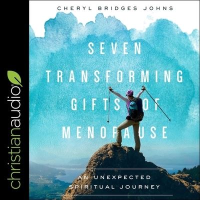 Cover for Cheryl Bridges Johns · Seven Transforming Gifts of Menopause (CD) (2020)