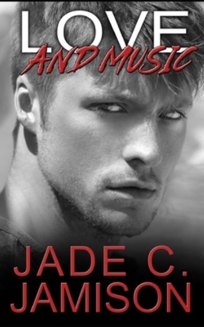 Cover for Jade C Jamison · Love and Music - Small Town Secrets (Paperback Book) (2021)