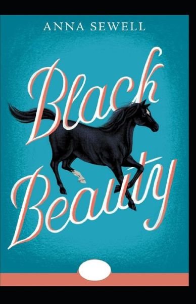 Cover for Anna Sewell · Black Beauty Annotated (Paperback Book) (2021)