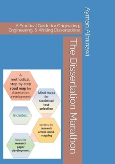 Cover for Ayman Alminawi · The Dissertation Marathon: A Practical Guide for Originating, Engineering, &amp; Writing Dissertations - The Dissertation Marathon (Pocketbok) (2021)