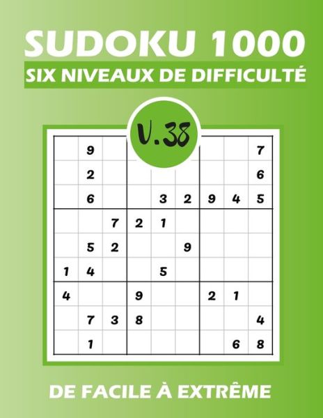 SUDOKU 1000 six niveaux de difficulte Vol.38 - Tim Tama - Kirjat - Independently Published - 9798580992563 - sunnuntai 13. joulukuuta 2020