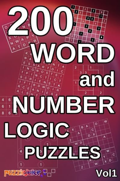 Cover for Puzzle Juice · 200 Word and Number Logic Puzzles (Paperback Bog) (2020)