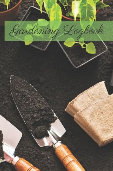 Cover for Garden Publishing · Gardening Logbook (Paperback Book) (2020)