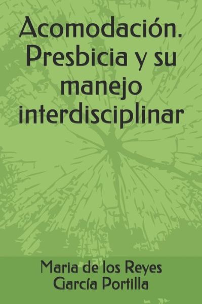 Cover for Luis Garcia Exposito · Acomodacion. Presbicia y su manejo interdisciplinar (Taschenbuch) (2019)